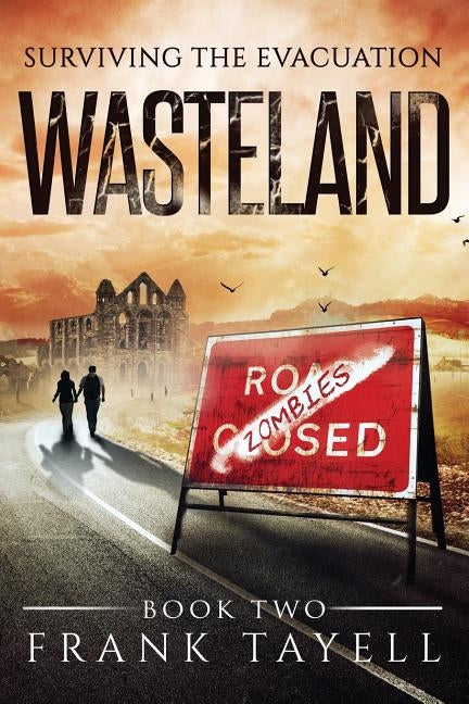 Surviving The Evacuation Book 2: Wasteland by Tayell, Frank