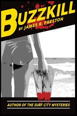 Buzzkill by Preston, James R.