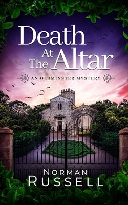 DEATH AT THE ALTAR an absolutely gripping murder mystery full of twists by Russell, Norman