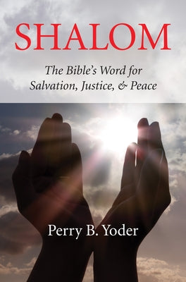 Shalom by Yoder, Perry