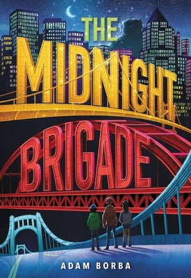 The Midnight Brigade by Borba, Adam