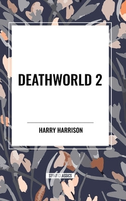 Deathworld 2 by Harrison, Harry