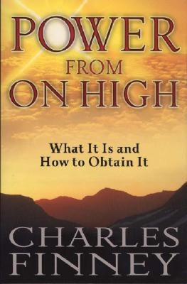 Power from on High by Finney, Charles