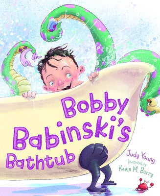 Bobby Babinski's Bathtub by Young, Judy