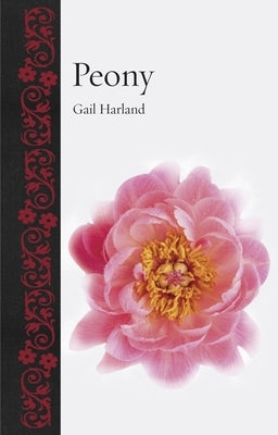 Peony by Harland, Gail