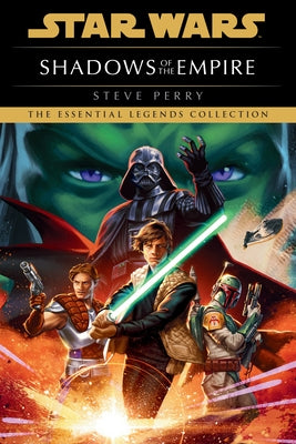 Shadows of the Empire: Star Wars Legends by Perry, Steve