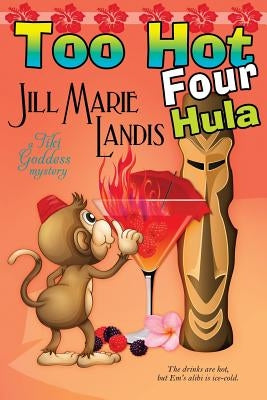 Too Hot Four Hula by Landis, Jill Marie