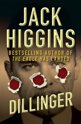 Dillinger by Higgins, Jack