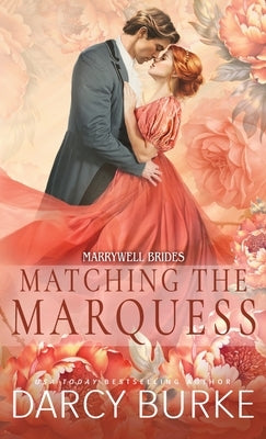 Matching the Marquess by Burke, Darcy