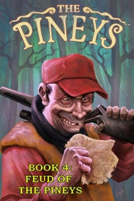 The Pineys: Book 4: Feud of the Pineys by Digerolamo, Tony