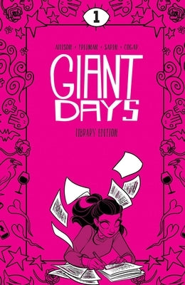 Giant Days Library Edition Vol. 1 by Allison, John