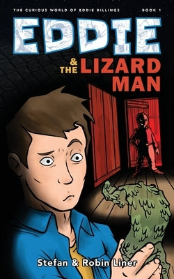 Eddie & The Lizard Man by Liner, Stefan