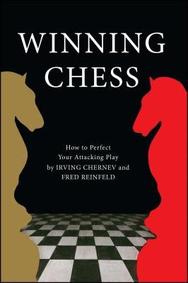 Winning Chess by Chernev, Irving