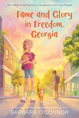 Fame and Glory in Freedom, Georgia by O'Connor, Barbara