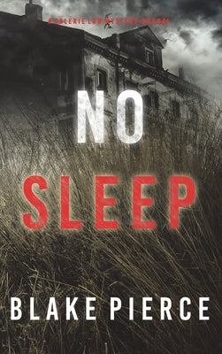 No Sleep (A Valerie Law FBI Suspense Thriller-Book 4) by Pierce, Blake