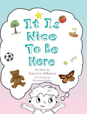 It Is Nice To Be Here by Dimatteo, Gabrielle