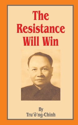 Resistance Will Win by Truong-Chinh