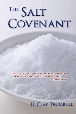 The Salt Covenant by Trumbull, Henry Clay