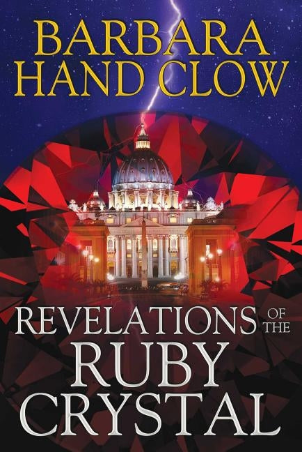 Revelations of the Ruby Crystal by Clow, Barbara Hand