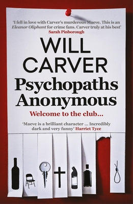 Psychopaths Anonymous: The Cult Bestseller of 2021: Volume 4 by Carver, Will