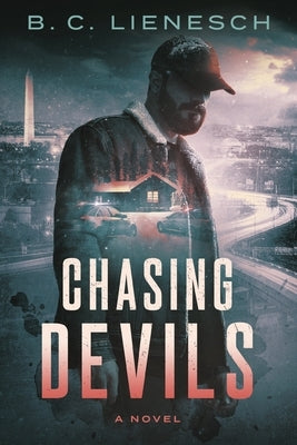 Chasing Devils by Lienesch, B. C.