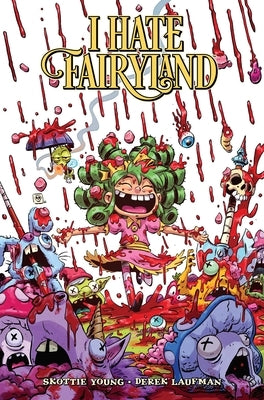 I Hate Fairyland Volume 9 by Young, Skottie