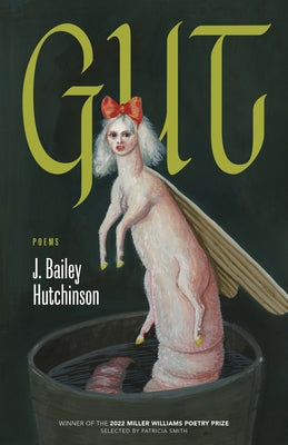 Gut: Poems by Hutchinson, J. Bailey