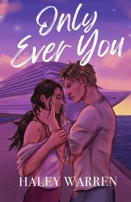Only Ever You by Warren, Haley