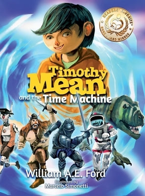 Timothy Mean and the Time Machine by Ford, William Ae