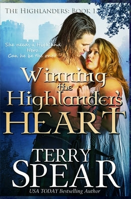 Winning the Highlander's Heart by Spear, Terry