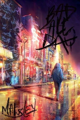 Bad All Day by Mawsley, Abbott