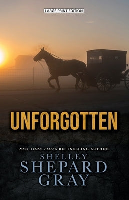 Unforgotten by Gray, Shelley Shepard