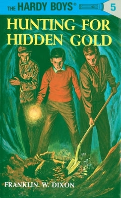 Hunting for Hidden Gold by Dixon, Franklin W.