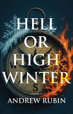 Hell or High Winter by Rubin, Andrew