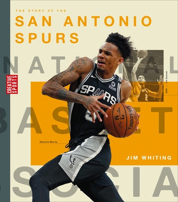 The Story of the San Antonio Spurs by Whiting, Jim