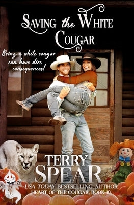 Saving the White Cougar by Spear, Terry