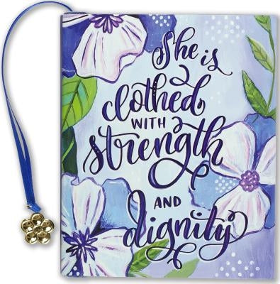 She Is Clothed in Strength&dignity by Peter Pauper Press, Inc