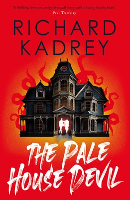 The Pale House Devil: The First of the Discreet Eliminators Series by Kadrey, Richard