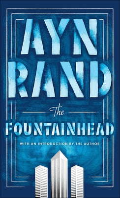 The Fountainhead by Rand, Ayn