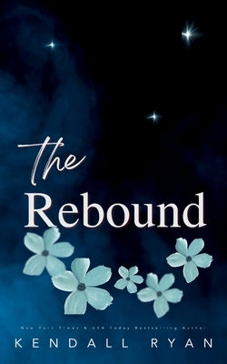 The Rebound by Ryan, Kendall