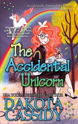 The Accidental Unicorn by Cassidy, Dakota