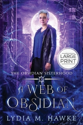 A Web of Obsidian by Hawke, Lydia M.