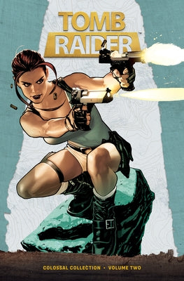 Tomb Raider Colossal Collection Volume 2 by Jurgens, Dan
