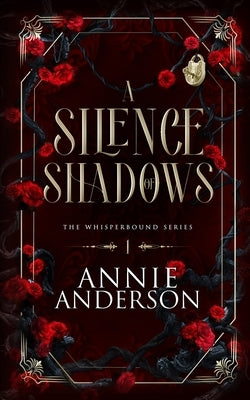 A Silence of Shadows by Anderson, Annie