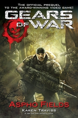 Gears of War: Aspho Fields by Traviss, Karen