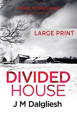 Divided House by Dalgliesh, J. M.