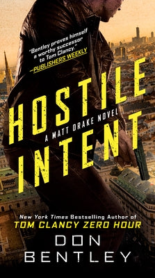 Hostile Intent by Bentley, Don