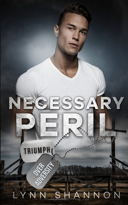 Necessary Peril: Christian Romantic Suspense by Shannon, Lynn