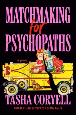 Matchmaking for Psychopaths by Coryell, Tasha