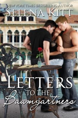 Letters to the Baumgartners by Kitt, Selena